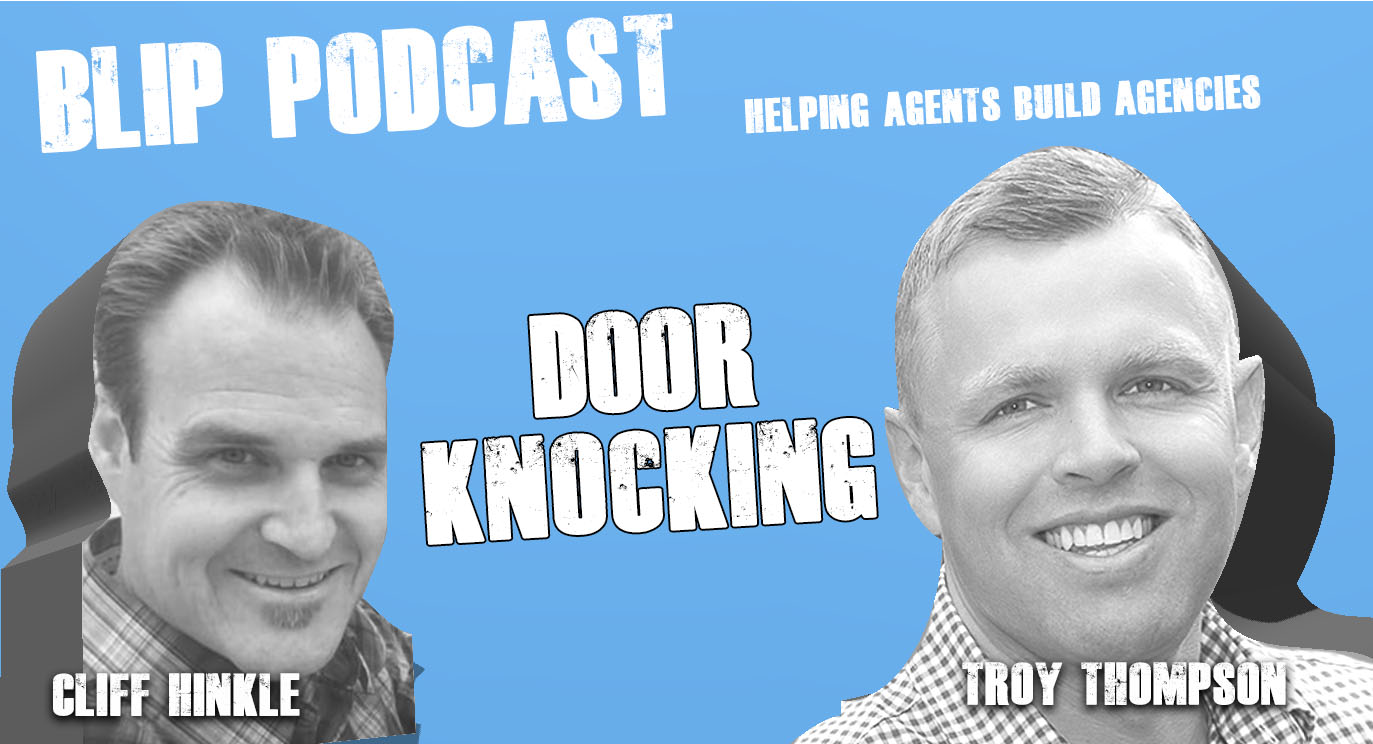 Episode 024 - Door Knocking with Cliff Hinkle and Troy Thompson - Blue ...